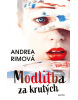 Modlitba za krutých (1. akosť) (Andrea Rimová)