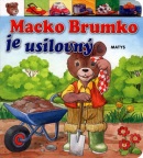 Macko Brumko je usilovný (Sibyla Mislovičová)