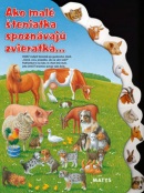 Ako malé šteniatka spoznávajú zvieratká (Sibyla Mislovičová)